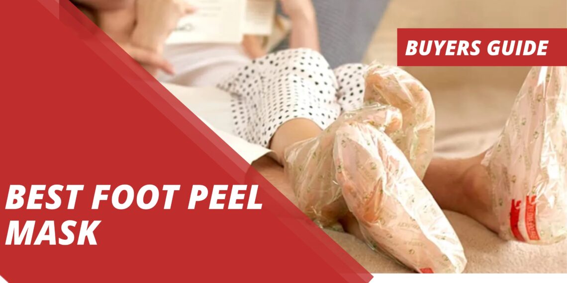 Best Foot Peel Mask: Top 5 Picks for Smooth and Soft Feet